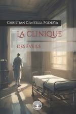 La clinique des éveils af Christian Cantelli PodestÃ