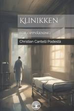 Klinikken for oppvåkning af Christian Cantelli PodestÃ
