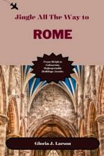 Jingle all the way to Rome af Gloria J Larson