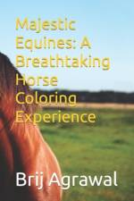 Majestic Equines af Brij Das Agrawal