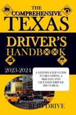The Comprehensive Texas Driver's Handbook af Reid Drive