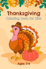 Thanksgiving Coloring Book for Kids Ages 2-6 af Creative Arts Press