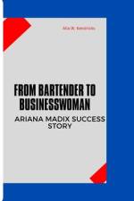From Bartender to Businesswoman af Alia W Kendricks