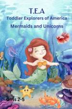 T.E.A Mermaids and Unicorns af Aj Holtzclaw