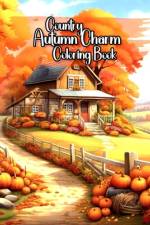 Country Autumn Charm Coloring Book af Ain Jg Print
