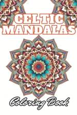 Celtic Mandalas Coloring Book af Josiane Kilback