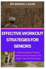 Effective Workout Strategies for Seniors af Abigail Lucas