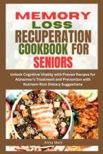 Memory Loss Recuperation Cookbook for Seniors af Anita Mark