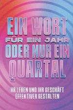 Ein Wort für ein Jahr oder nur ein Quartal af Sherry Lee