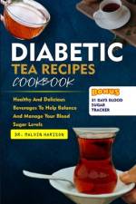Diabetic Tea Recipes Cookbook af Malvin Harison