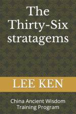 The Thirty-Six stratagems af Lee Ken