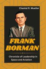 Frank Borman af Chantel R Mueller