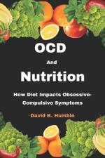 OCD and Nutrition af David K Humble