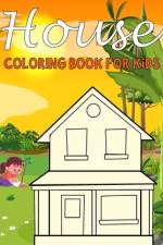 House Coloring Book For Kids af Olin M Justice