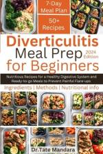 Diverticulitis Meal Prep For Beginners af Tate Mandara