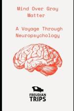 Mind Over Gray Matter af Freudian Trips
