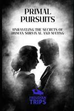 Primal Pursuits af Freudian Trips