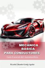 Mecánica Básica Para Conductores af Ricardo Eduardo Granja Aguilar
