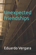 Unexpected friendships af Eduardo Vergara