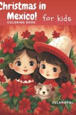 Christmas in Mexico for kids coloring book af Lula Nopal
