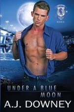 Under A Blue Moon af A J Downey