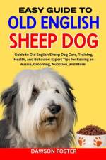 Easy Guide Old English Sheep Dog af Dawson Foster