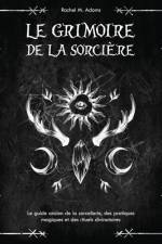 Le grimoire de la sorcière af Rachel M Adams