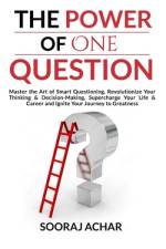 The Power of ONE QUESTION af Sooraj Achar