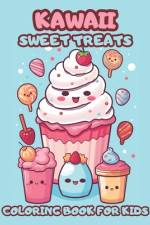 Kawaii Sweet Treats Coloring Book For Kids af Jesus Andara