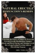 Natural Erectile Dysfunction's Remedy af Vera Jacob