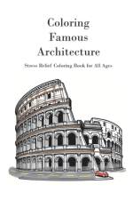 Coloring Famous Architecture af Stefano Maiozzi-Testa