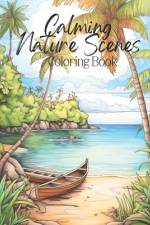 Calming Nature Scenes Coloring Book af Angelface Press