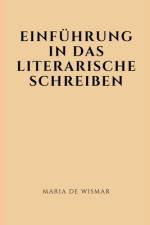 Einführung in das literarische Schreiben af Michael Pick