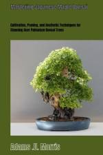 Mastering Japanese Maple Bonsai af Adams U Morris