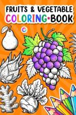 Fruits And Vegetables Coloring Book
