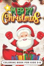 Merry Christmas Coloring Book for Kids 3-8 af Anna Snow