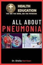All About Pneumonia af Sheila Harrison