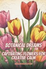 Botanical Dreams af Monica De Souza