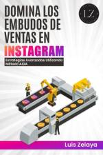 Domina los embudos de ventas en Instagram af Luis Zelaya