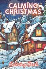 Calming Christmas Coloring Book af Yasmine Harrison