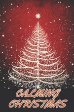 Calming Christmas Coloring Book af Nathan Carter