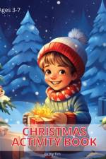 Holiday Fun! Christmas Activity Book For Kids af Aly Tim