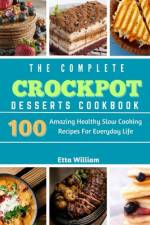 The Complete Crockpot Desserts Cookbook af Etta William