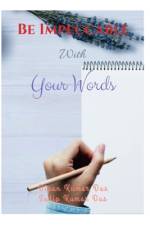 Be Impeccable With Your Words af Sudip Kumar Das