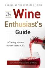 The Wine Enthusiast's Guide af Carmen Di Vittorio