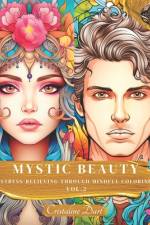 Mystic Beauty Vol.2 af Alina Cristina Grozav