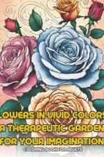 Flowers in Vivid Colors af Monica De Souza