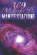 369 Metodo Di Manifestazione af Sherry Lee