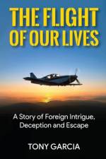 The Flight of Our Lives af Tony Garcia
