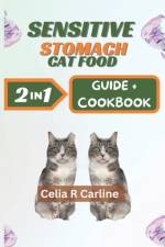 Sensitive Stomach Cat Food af Celia R Carline